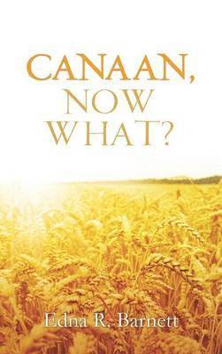 Canaan, Now What? 1