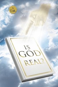 bokomslag Is God for Real?