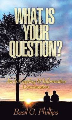 What Is Your Question? 1