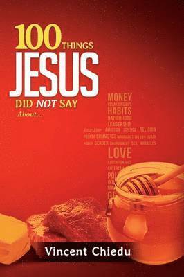 100 Things Jesus Did Not Say 1