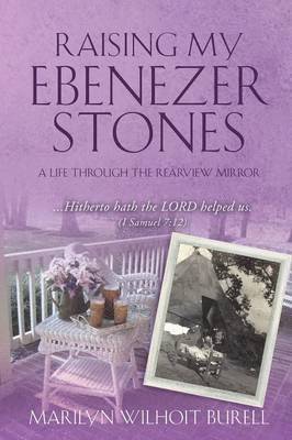 Raising My Ebenezer Stones 1