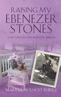 Raising My Ebenezer Stones 1