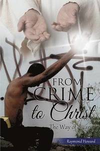 bokomslag From Crime to Christ