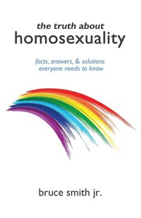 bokomslag Truth About Homosexuality
