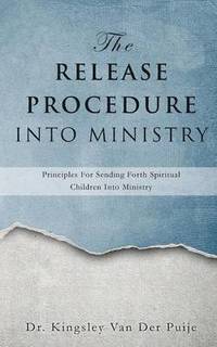 bokomslag The Release Procedure Into Ministry