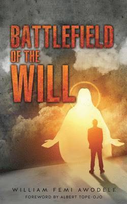 Battlefield of the Will