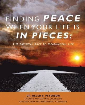 Finding Peace When Your Life is in Pieces 1