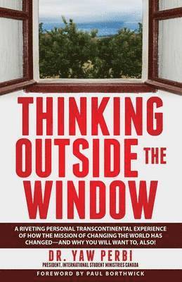 Yaw Perbi, Dr. Yaw Perbi - Thinking Outside the Window, Häftad