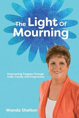 bokomslag The Light of Mourning
