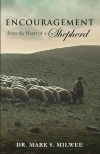 bokomslag Encouragement From the Heart of a Shepherd
