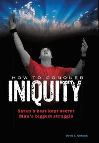 bokomslag How To Conquer Iniquity