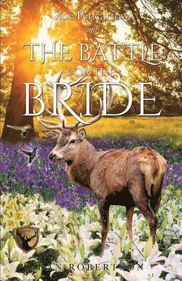 Zoe Pencarrow and The Battle for the Bride