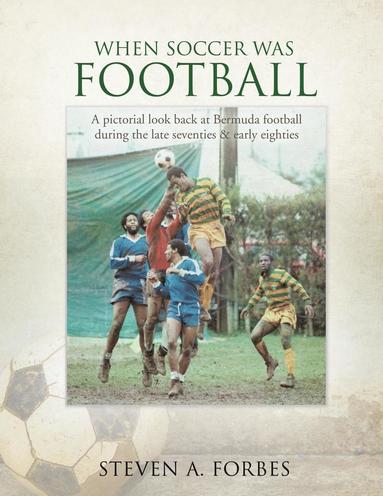 bokomslag When Soccer Was Football