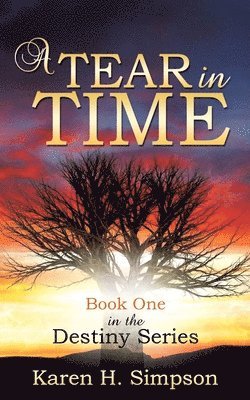 Karen H Simpson - Tear in Time, Häftad