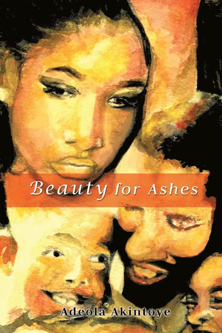 Beauty for Ashes 1