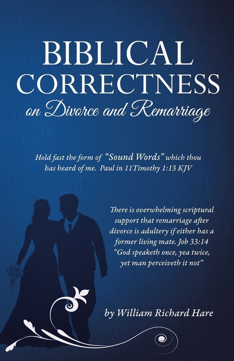 Biblical Correctness on Divorce and Remarriage 1