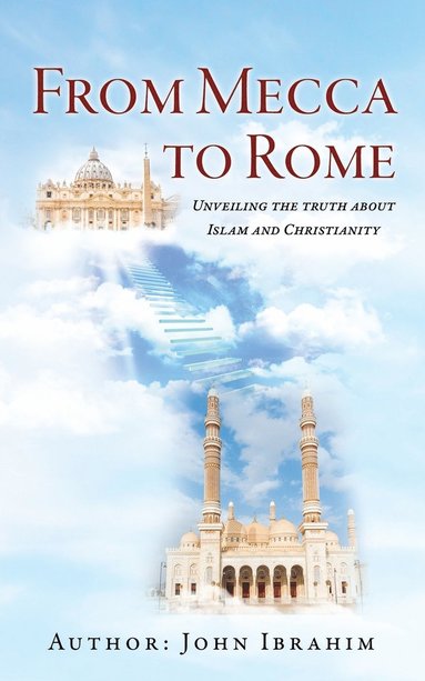 bokomslag From Mecca to Rome