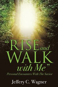 bokomslag &quot;Rise and Walk With Me&quot;