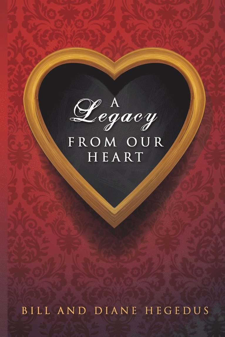 A Legacy From Our Heart 1