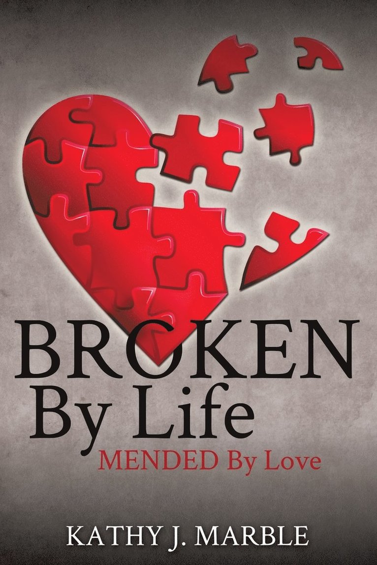 Broken By Life 1