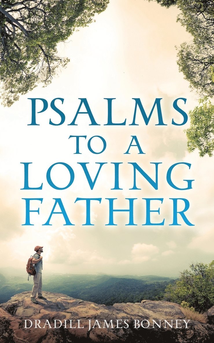 Psalms To A Loving Father 1