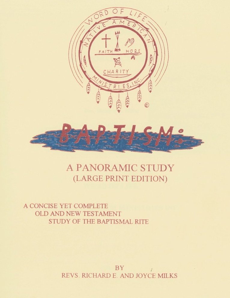 Richard E Milks, Joyce Milks, Richard E. Milks, Rev. Richard E. Milks - Baptism, Häftad