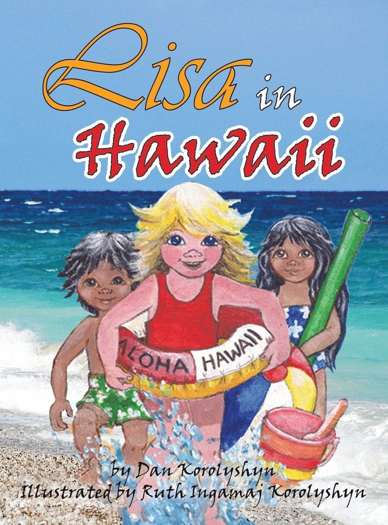 Dan Korolyshyn - Lisa in Hawaii, Inbunden