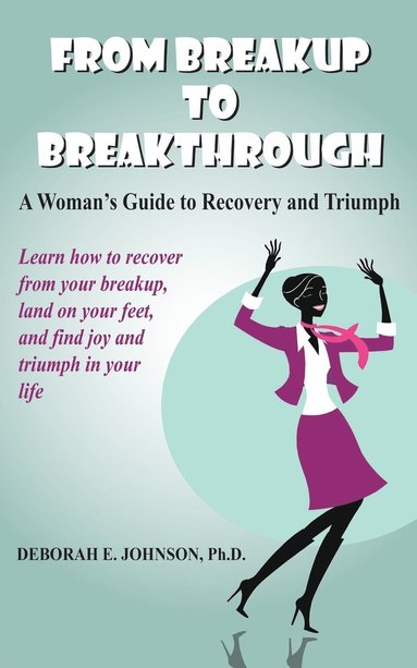 bokomslag From Breakup to Breakthrough