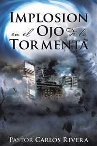 bokomslag Implosin en el Ojo de la Tormenta