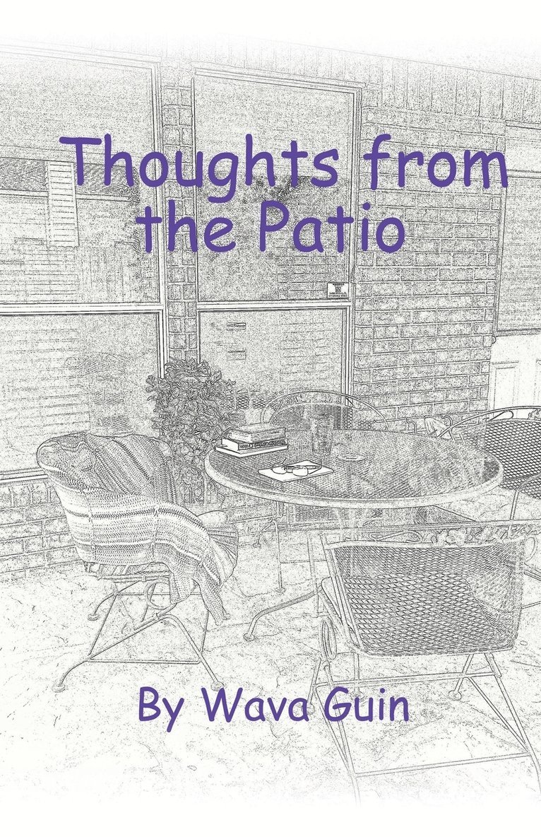 Thoughts from the Patio 1