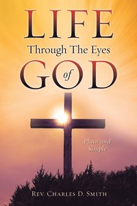 bokomslag Life Through The Eyes of God