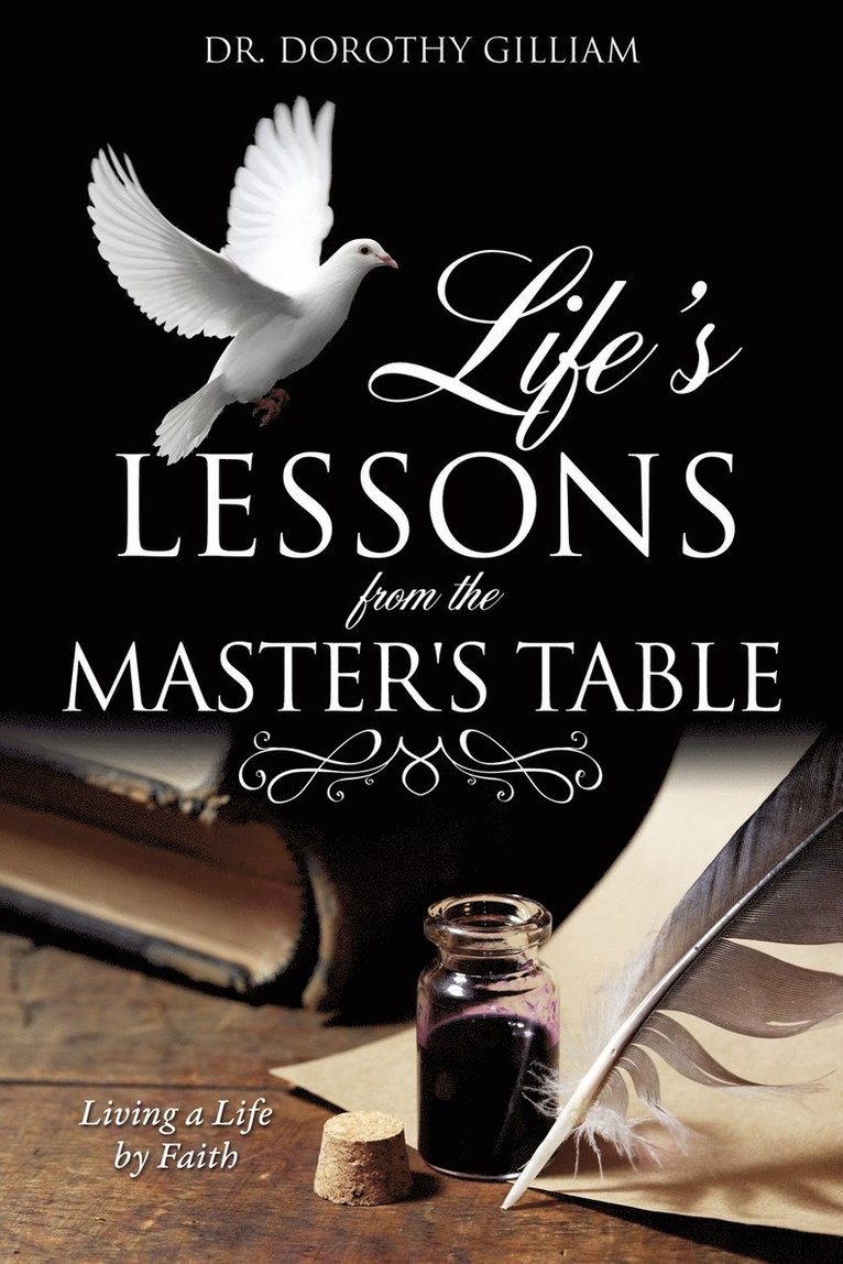 Life's Lessons from the Master's Table 1