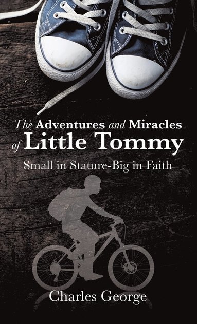 bokomslag The Adventures and Miracles of Little Tommy