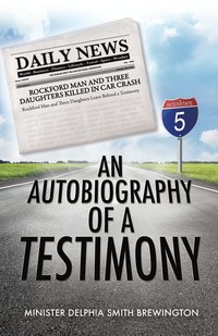 bokomslag An Autobiography of A Testimony