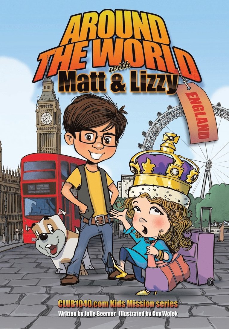 Around The World with Matt and Lizzy - England 1