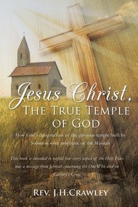 bokomslag Jesus Christ, The True Temple of God