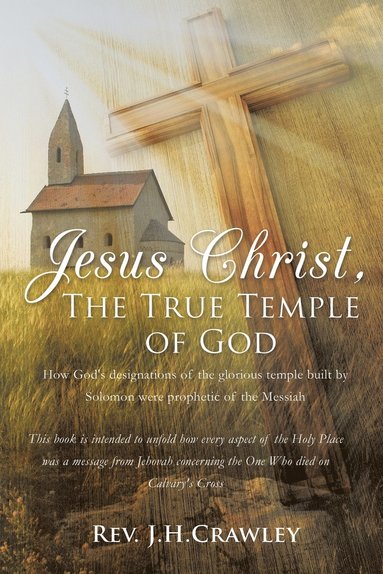 bokomslag Jesus Christ, The True Temple of God