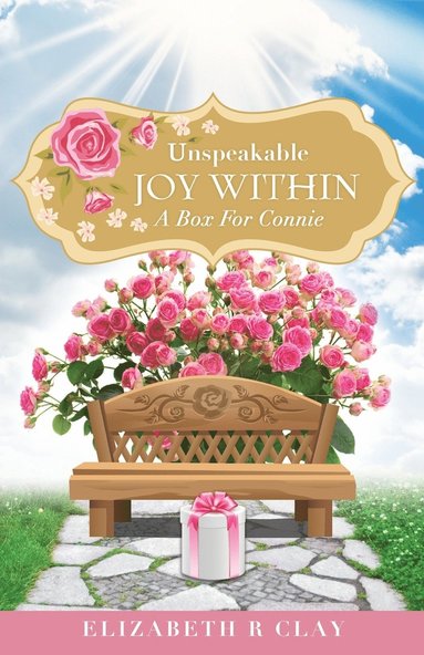 bokomslag Unspeakable Joy Within