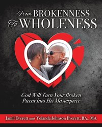 bokomslag From Brokenness To Wholeness