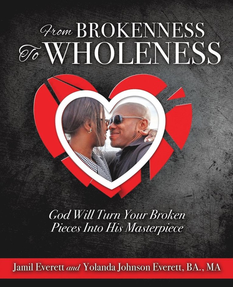 From Brokenness To Wholeness 1