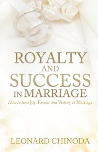 bokomslag Royalty And Success in Marriage
