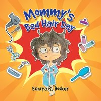 bokomslag Mommy's Bad Hair Day