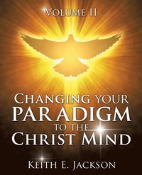 bokomslag Changing your Paradigm to the Christ Mind