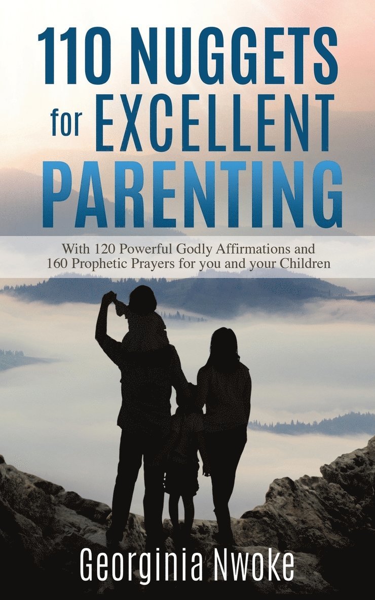 Georginia Nwoke - 110 Nuggets for Excellent Parenting, Häftad