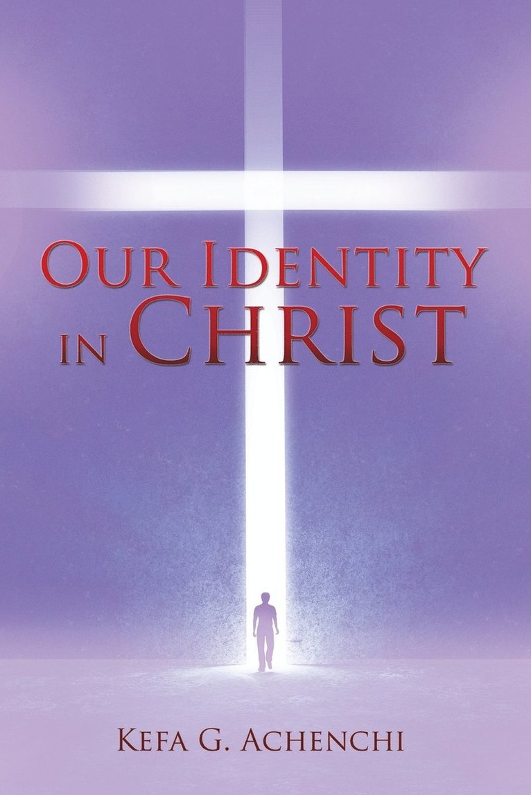 Our Identity in Christ 1