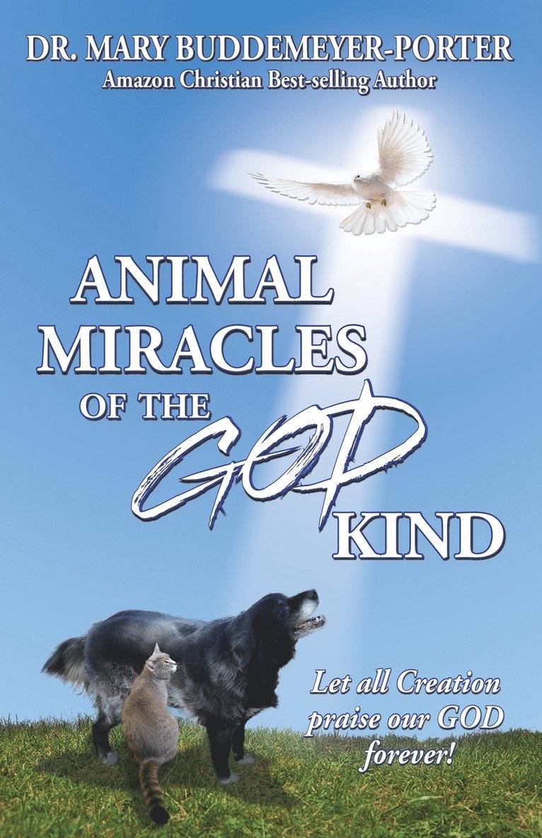 Animal Miracles of the God Kind 1