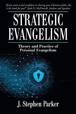 J Stephen Parker, J. Stephen Parker - Strategic Evangelism, Häftad