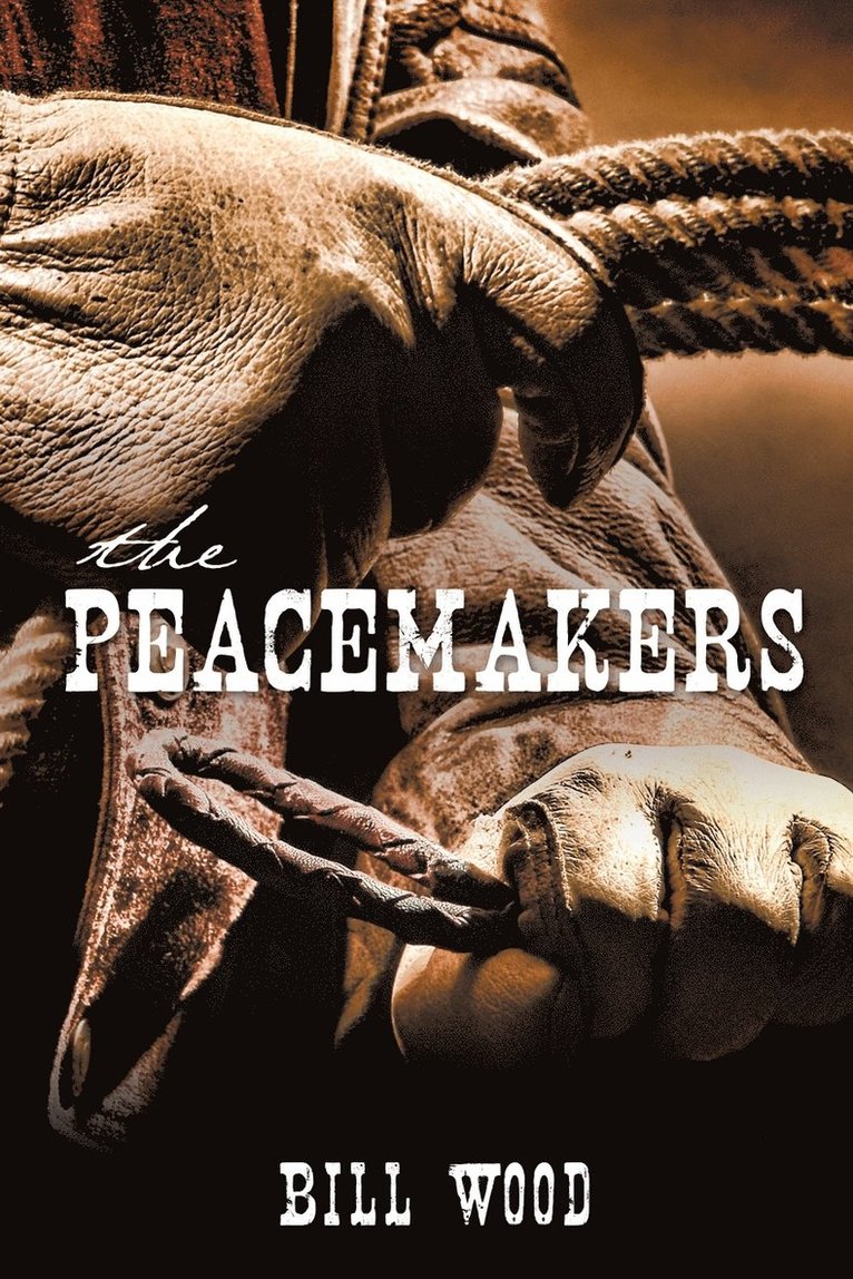 Bill Wood - Peacemakers, Häftad