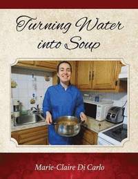 bokomslag Turning Water into Soup