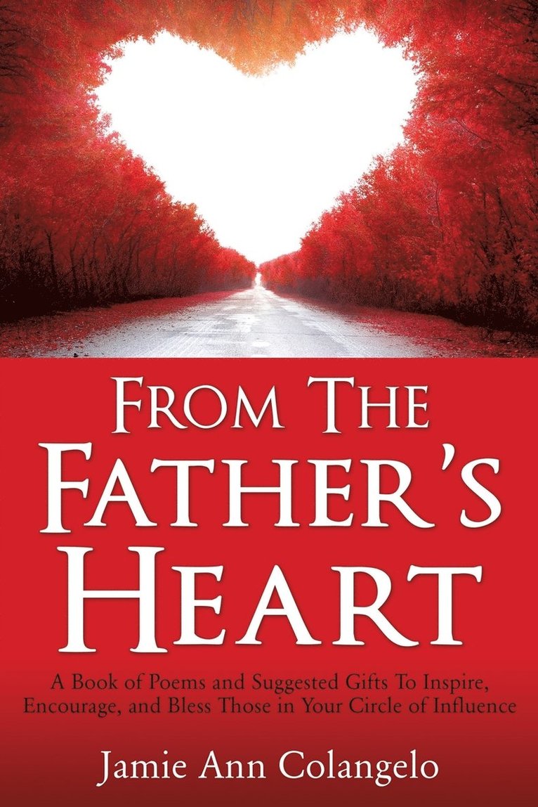 Jamie Ann Colangelo - From The Father's Heart, Häftad